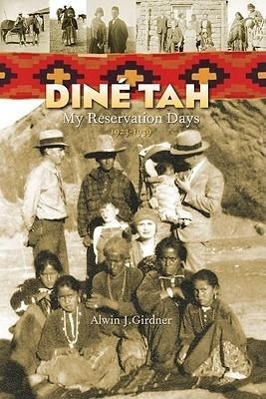 Vorderes Coverbild Dine Tah: My Reservation Days 1923?1939