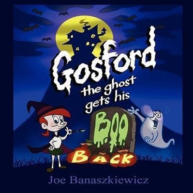 Vorderes Coverbild Gosford the Ghost Gets His Boo Back
