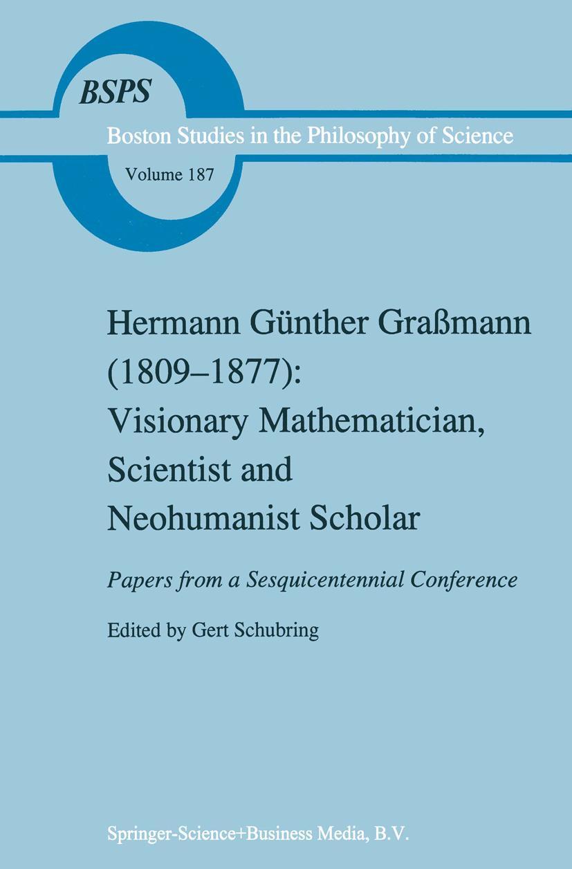 Vorderes Coverbild Hermann Günther Graßmann (1809-1877): Visionary Mathematician, Scientist and Neohumanist Scholar
