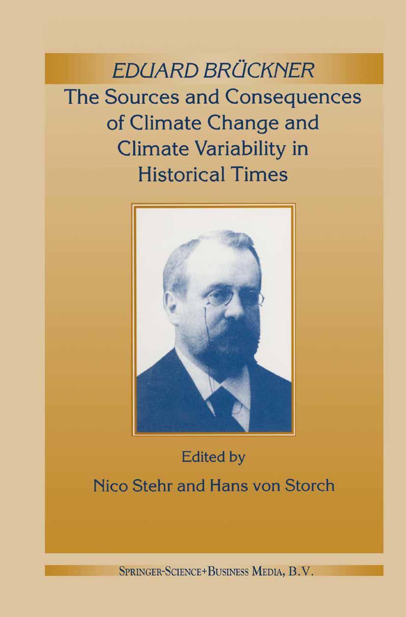 Vorderes Coverbild Eduard Brückner - The Sources and Consequences of Climate Change and Climate Variability in Historical Times