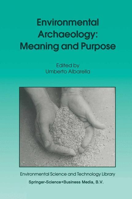 Vorderes Coverbild Environmental Archaeology: Meaning and Purpose