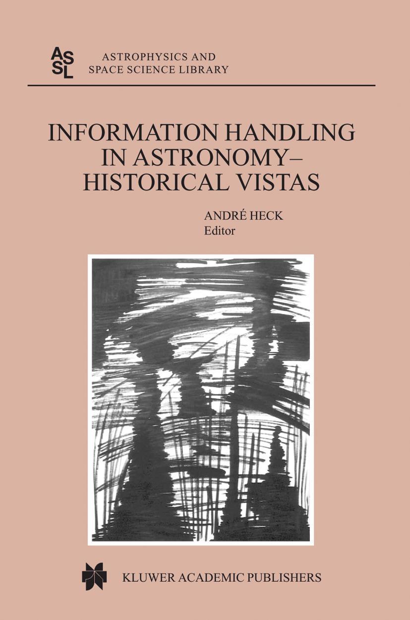 Vorderes Coverbild Information Handling in Astronomy - Historical Vistas