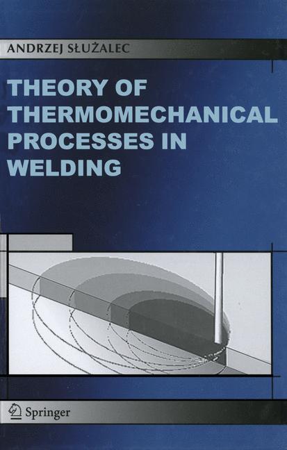 Vorderes Coverbild Theory of Thermomechanical Processes in Welding