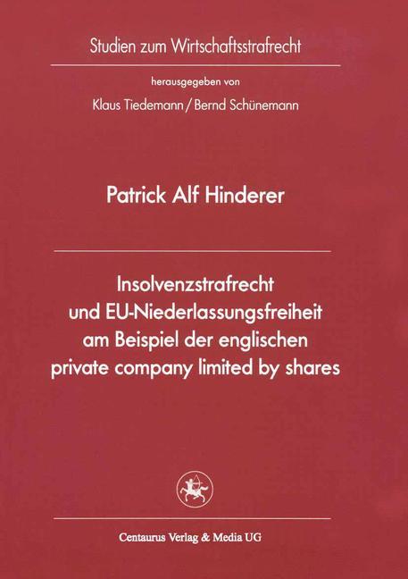 Vorderes Coverbild Insolvenzstrafrecht und EU-Niederlassungsfreiheit am Beispiel der englischen private company limited by shares