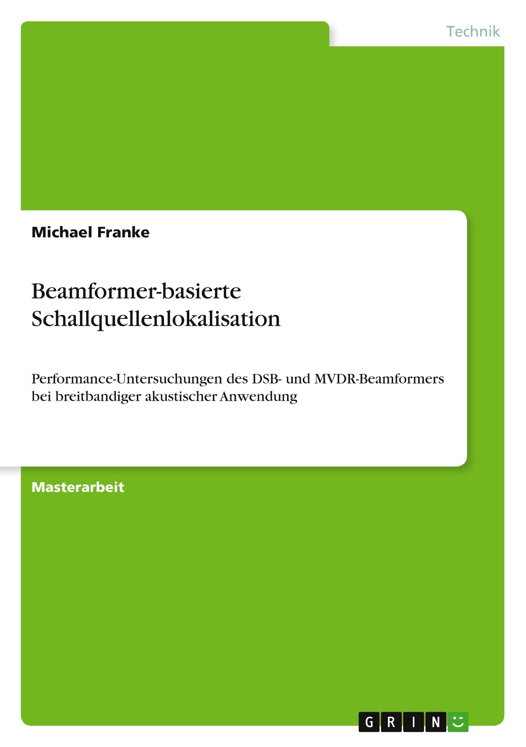 Vorderes Coverbild Beamformer-basierte Schallquellenlokalisation