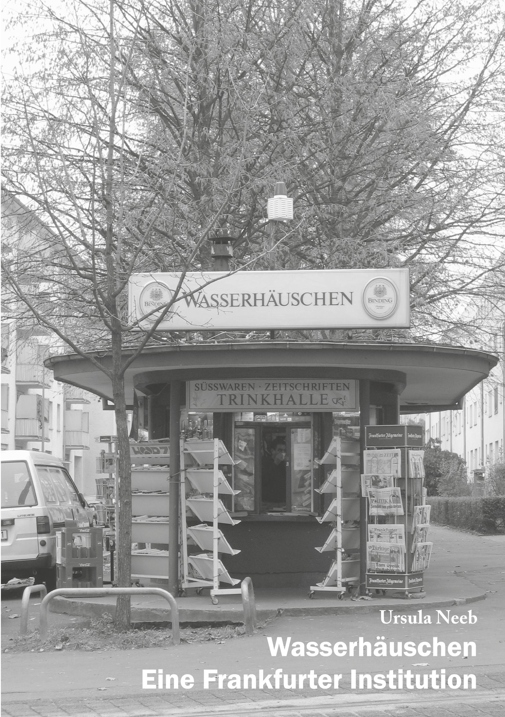 Vorderes Coverbild Wasserhäuschen. Eine Frankfurter Institution