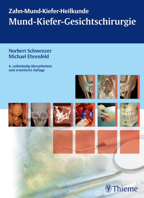 Vorderes Coverbild Zahn-Mund-Kiefer-Heilkunde 2. Lehrbuchreihe zur Aus- und Weiterbildung / Zahn-Mund-Kiefer-Heilkunde: Mund-Kiefer-Gesichtschirurgie