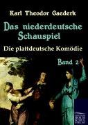 Vorderes Coverbild Das niederdeutsche Schauspiel