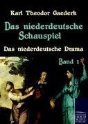 Vorderes Coverbild Das niederdeutsche Schauspiel