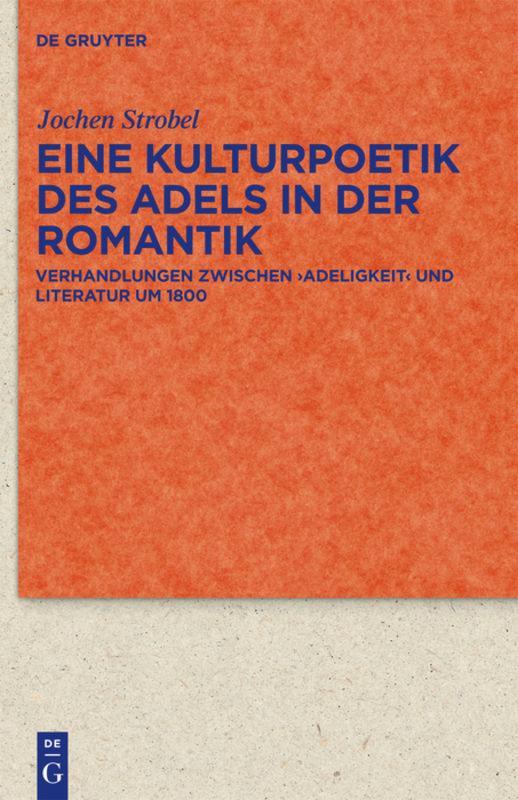 Vorderes Coverbild Eine Kulturpoetik des Adels in der Romantik
