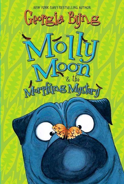 Vorderes Coverbild Molly Moon & the Morphing Mystery