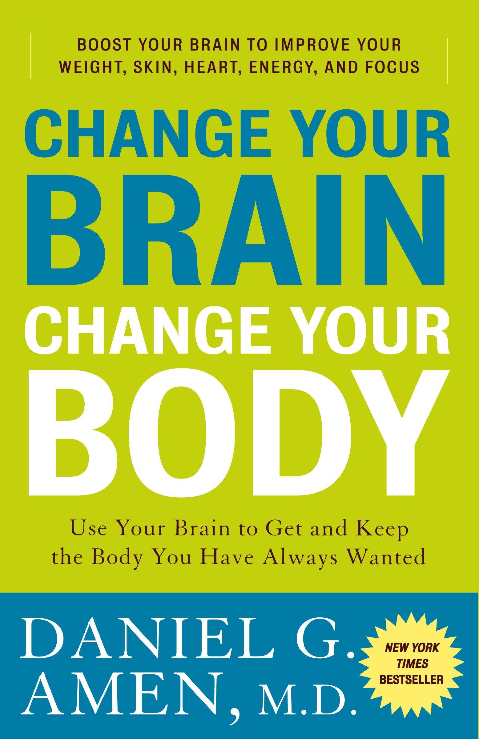 Vorderes Coverbild Change Your Brain, Change Your Body