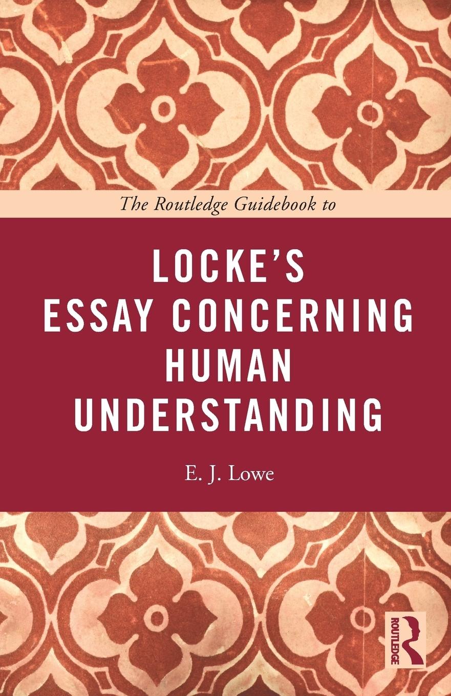 Vorderes Coverbild The Routledge Guidebook to Locke's Essay Concerning Human Understanding