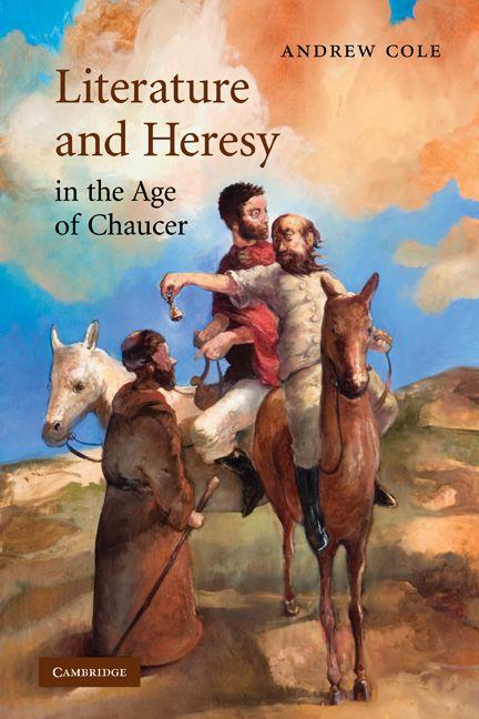 Vorderes Coverbild Literature and Heresy in the Age of Chaucer