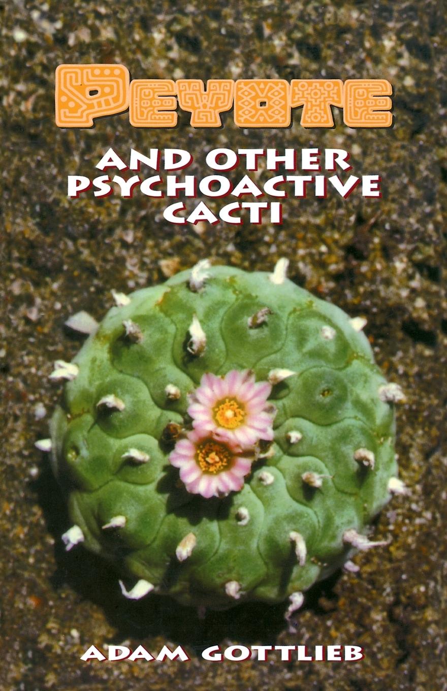 Vorderes Coverbild Peyote and Other Psychoactive Cacti