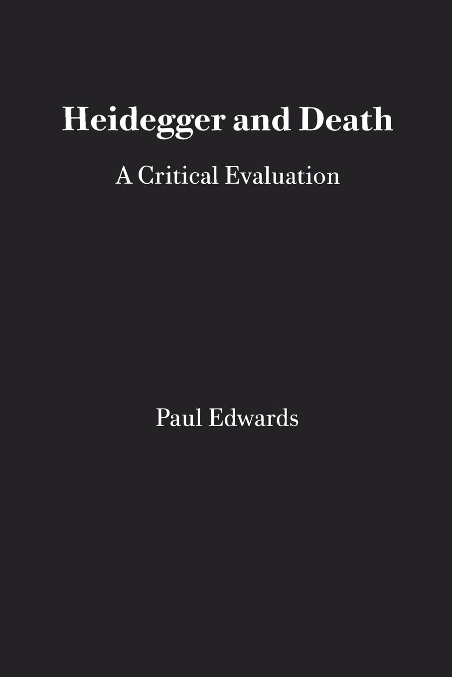Vorderes Coverbild Heidegger and Death: A Critical Evaluation