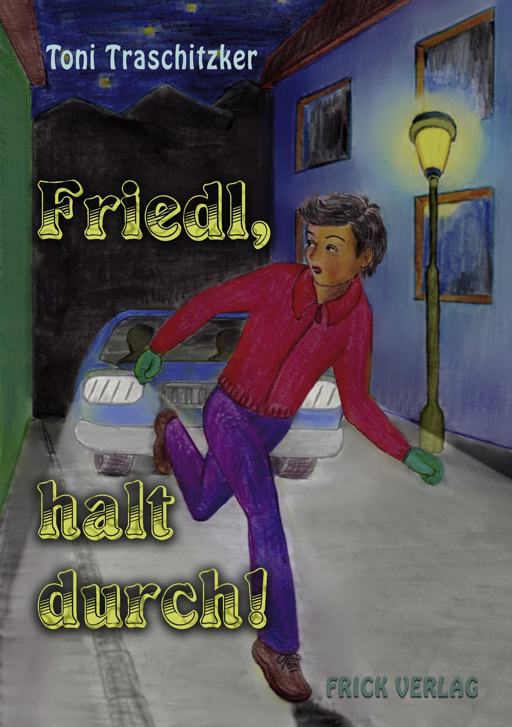 Vorderes Coverbild Friedl, halt durch!