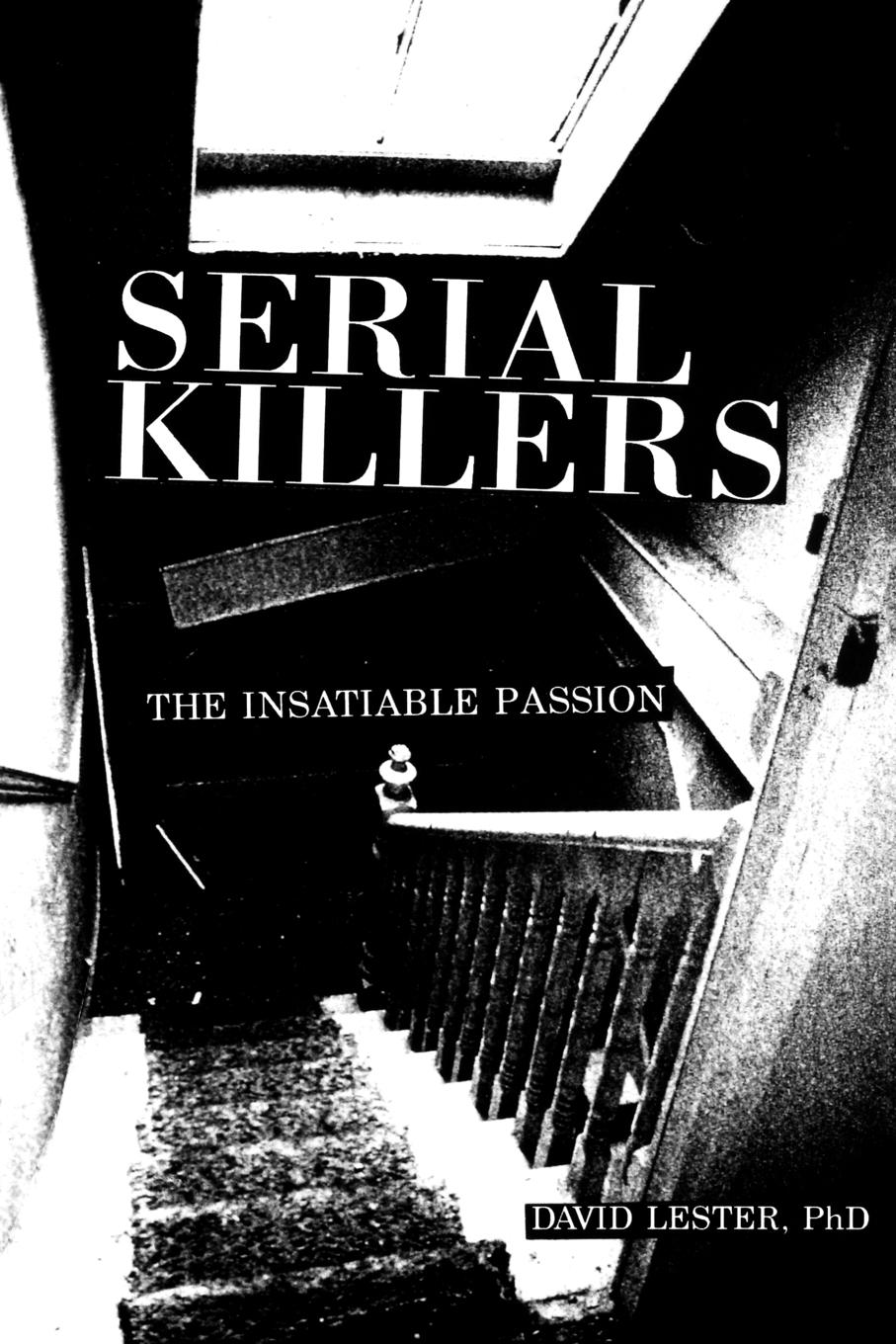 Vorderes Coverbild Serial Killers: The Insatiable Passion