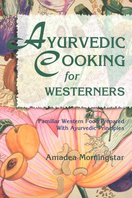Vorderes Coverbild Ayurvedic Cooking for Westerners