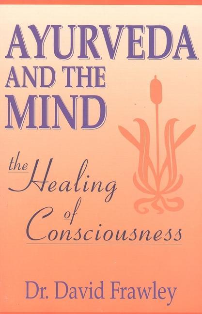 Vorderes Coverbild Ayurveda and the Mind