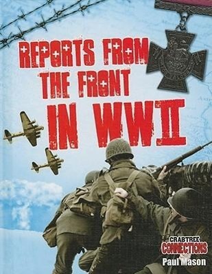 Vorderes Coverbild Reports from the Front in WWII