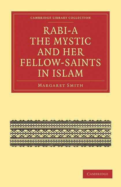 Vorderes Coverbild Rabi a the Mystic and Her Fellow-Saints in Islam