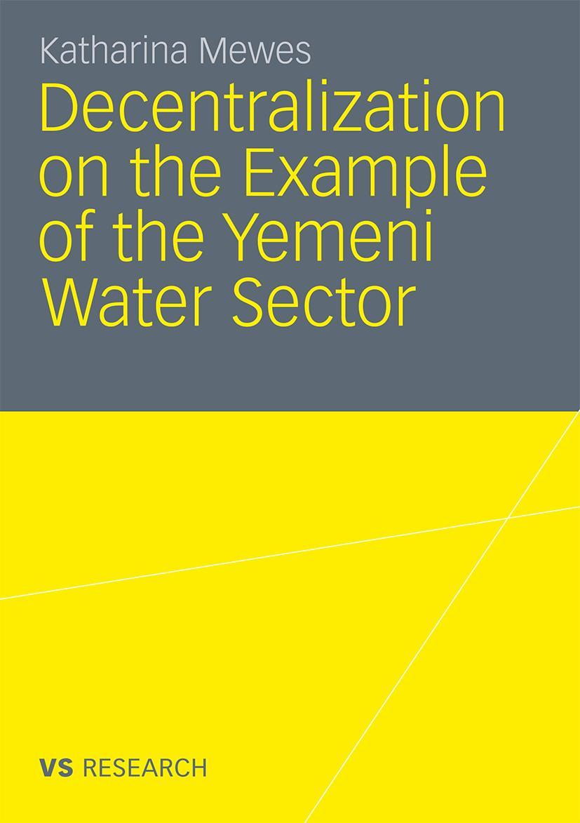 Vorderes Coverbild Decentralization on the Example of the Yemeni Water Sector