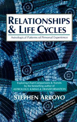 Vorderes Coverbild Relationships and Life Cycles: Astrological Patterns of Personal Experience