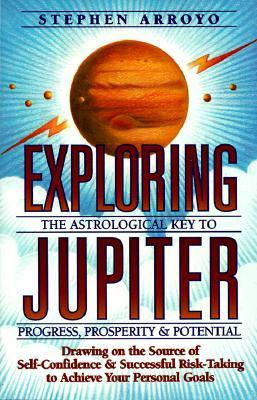 Vorderes Coverbild Exploring Jupiter: Astrological Key to Progress, Prosperity & Potential