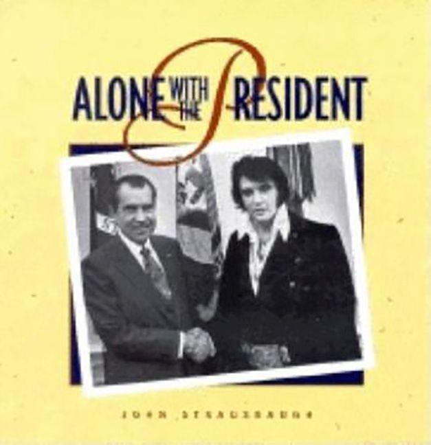 Vorderes Coverbild Alone with the President