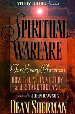 Vorderes Coverbild Spiritual Warfare for Every Christian: How to Live in Victory and Retake the Land