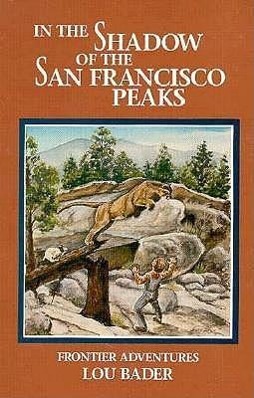 Vorderes Coverbild In the Shadow of the San Francisco Peaks