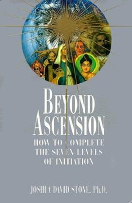Vorderes Coverbild Beyond Ascension: How to Complete the Seven Levels of Initiation