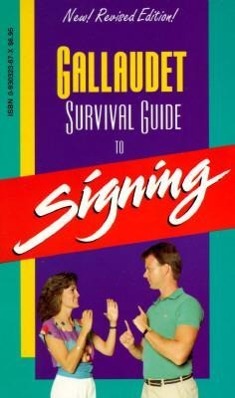 Vorderes Coverbild Gallaudet Survival Guide to Signing
