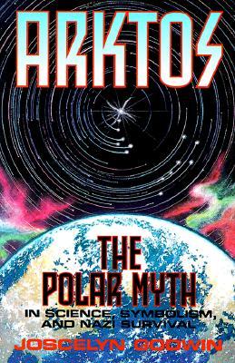 Vorderes Coverbild Arktos: The Polar Myth in Science, Symbolism & Nazi Survival