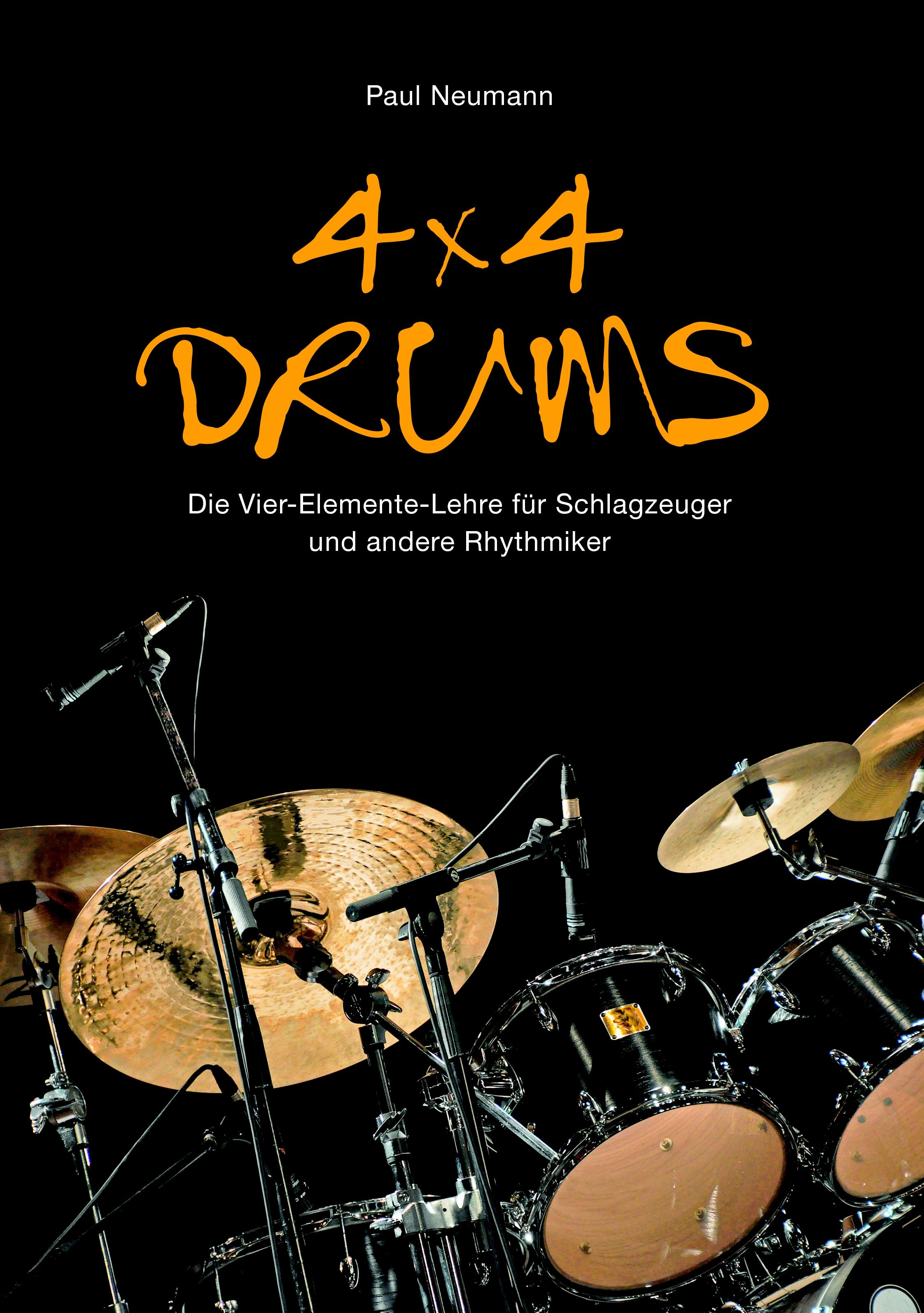 Vorderes Coverbild 4x4 Drums: Die Vier-Elemente-Lehre für Schlagzeuger und andere Rhythmiker