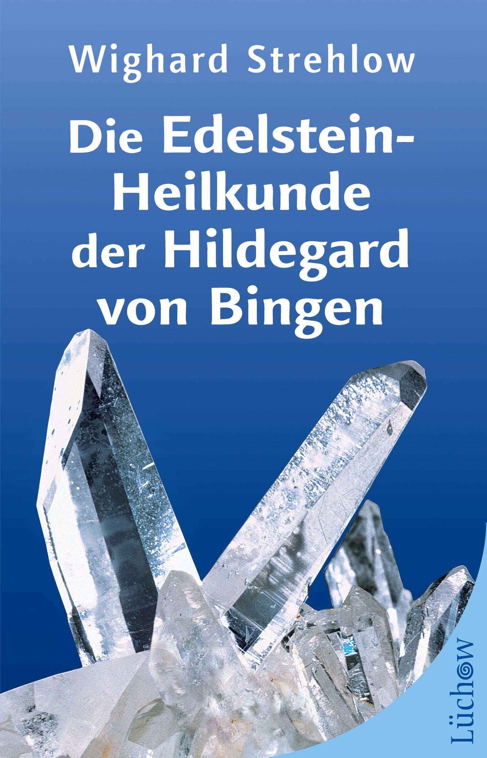 Vorderes Coverbild Die Edelstein-Heilkunde der Hildegard von Bingen
