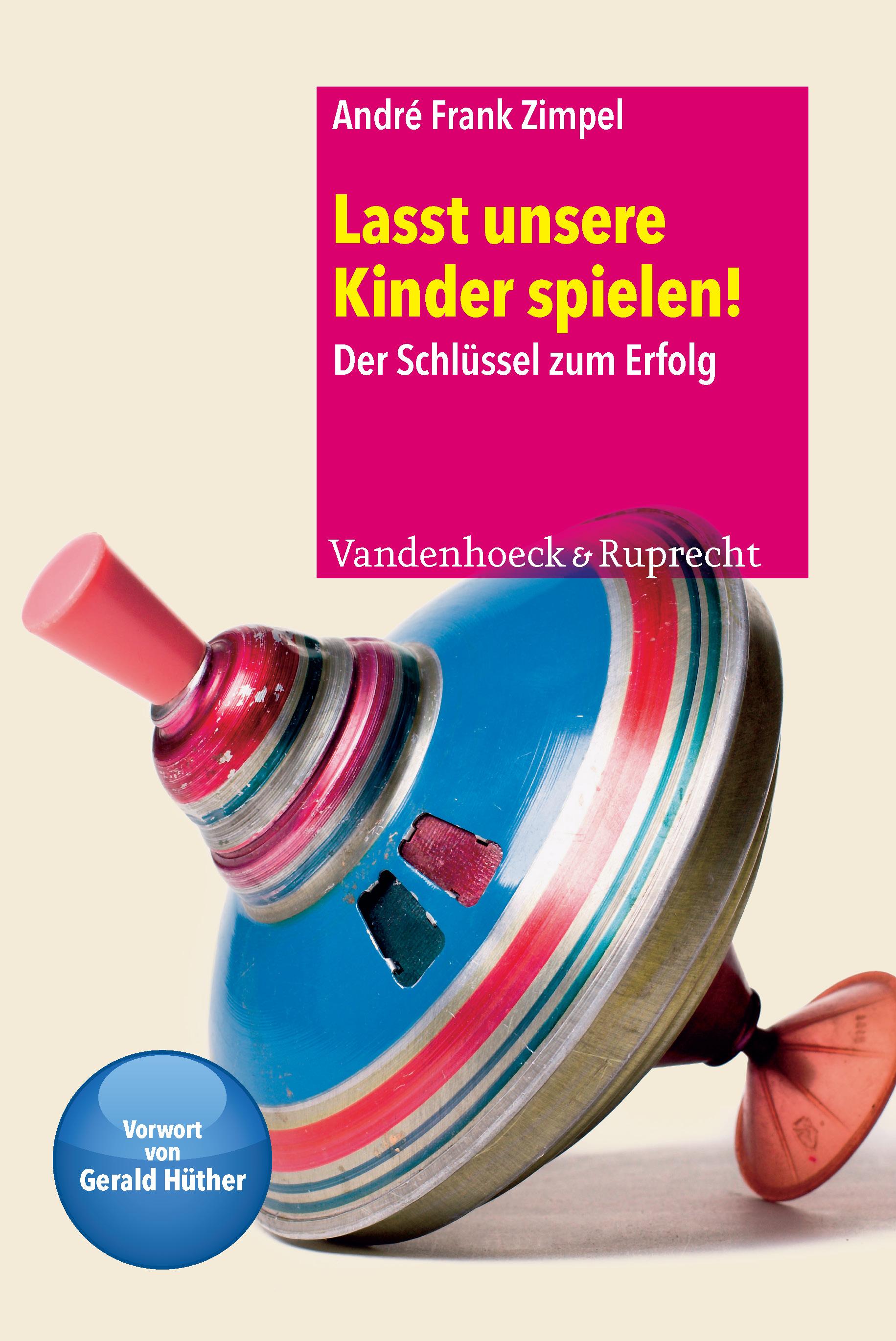 Vorderes Coverbild Lasst unsere Kinder spielen!