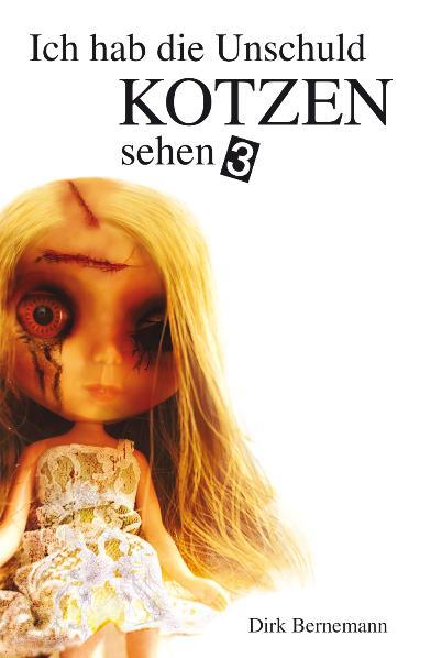 Vorderes Coverbild Ich hab die Unschuld kotzen sehen 3