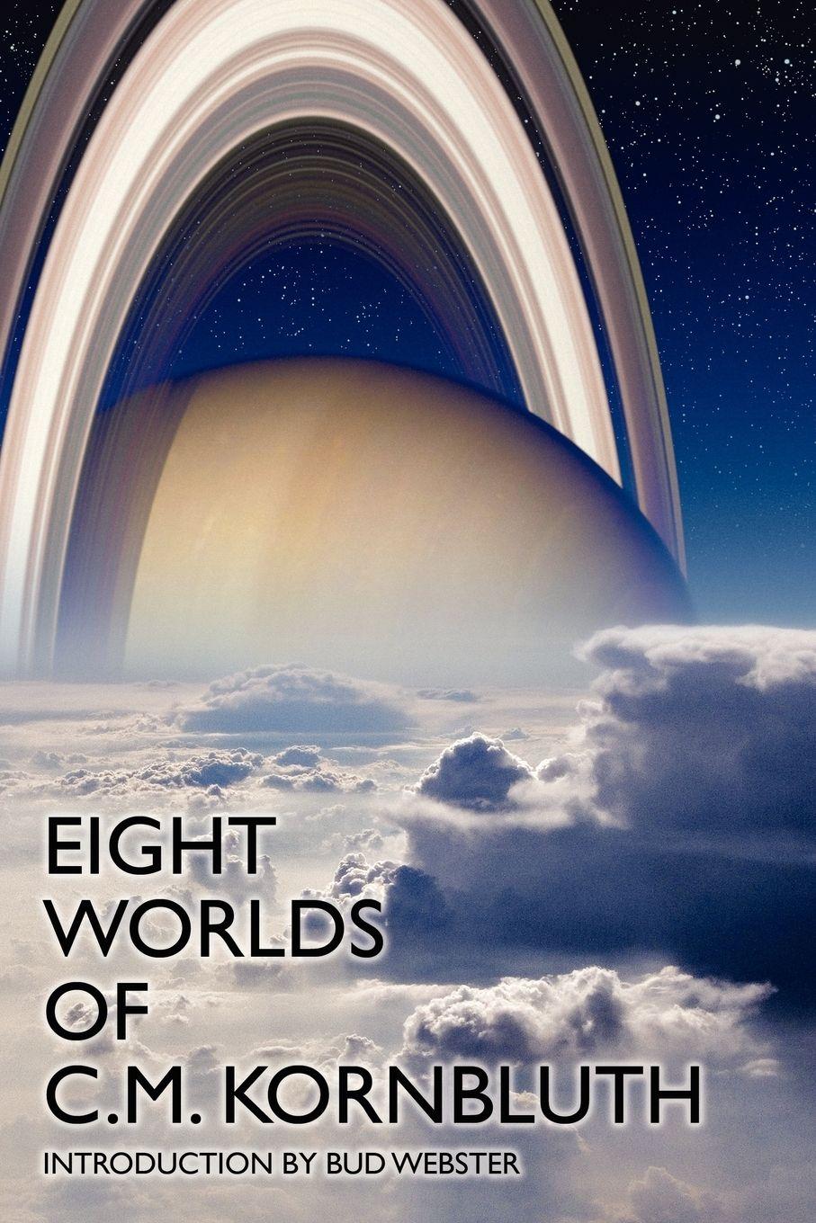 Vorderes Coverbild Eight Worlds of C.M. Kornbluth