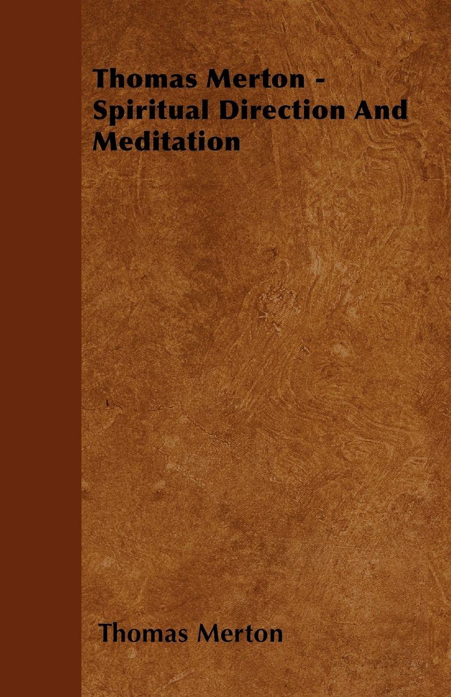 Vorderes Coverbild Thomas Merton - Spiritual Direction and Meditation