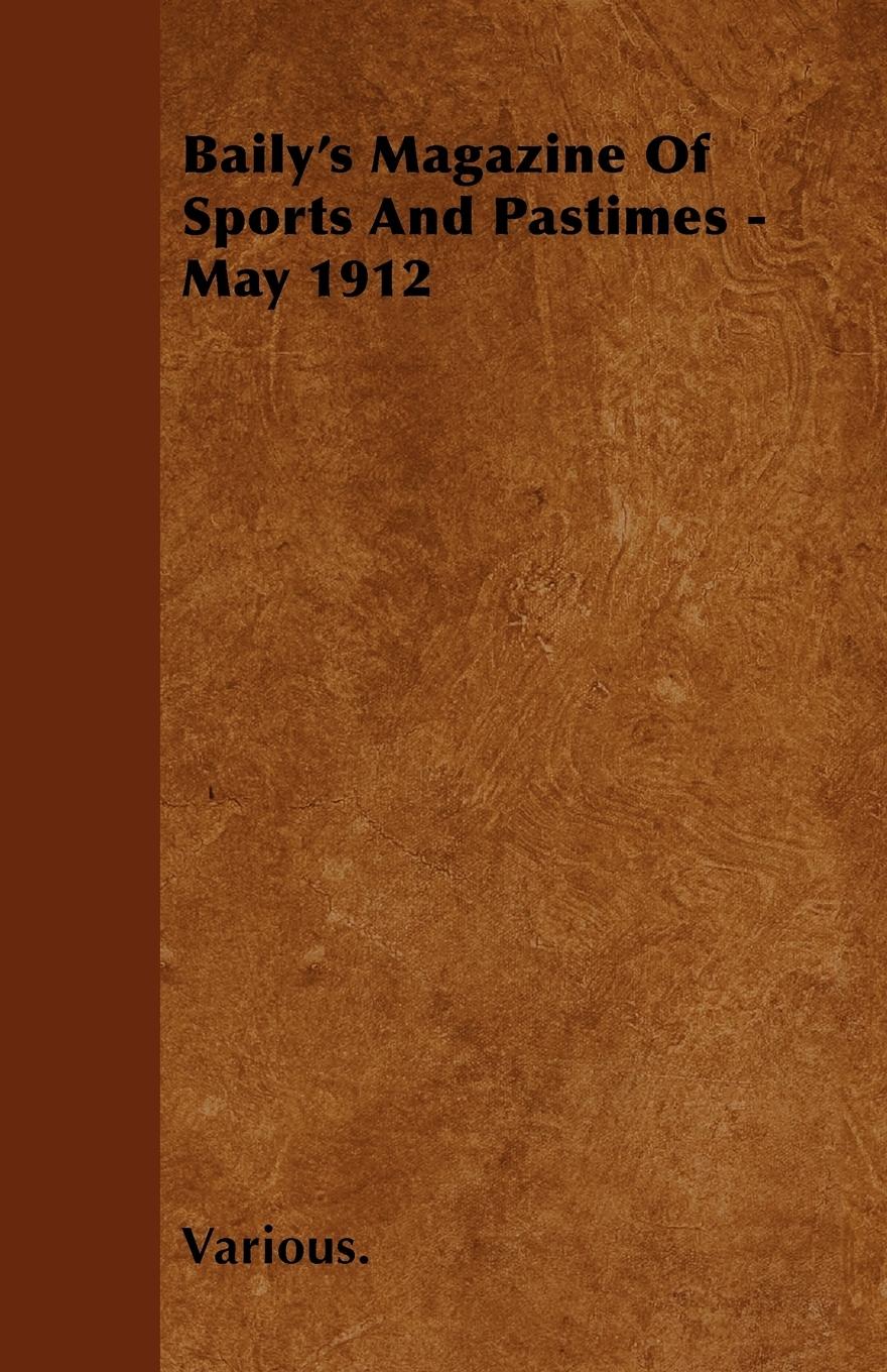 Vorderes Coverbild Baily's Magazine of Sports and Pastimes - May 1912