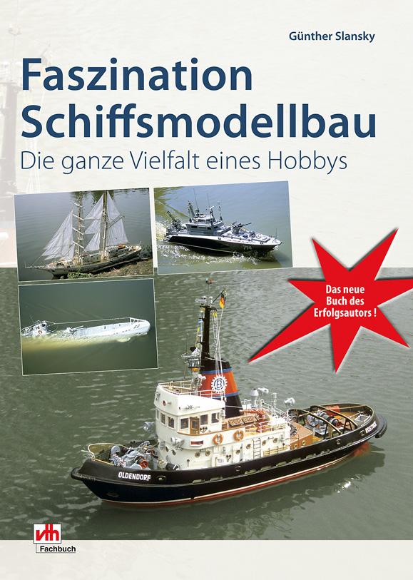Vorderes Coverbild Faszination Schiffsmodellbau