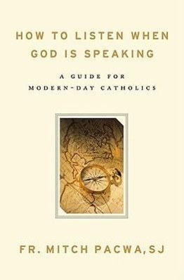 Vorderes Coverbild How to Listen When God Is Speaking: A Guide for Modern-Day Catholics
