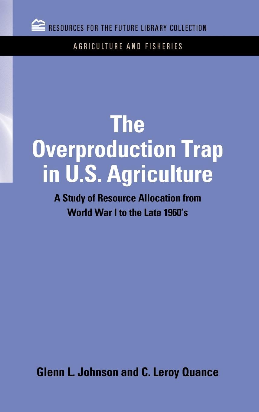 Vorderes Coverbild The Overproduction Trap in U.S. Agriculture