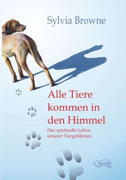 Vorderes Coverbild Alle Tiere kommen in den Himmel