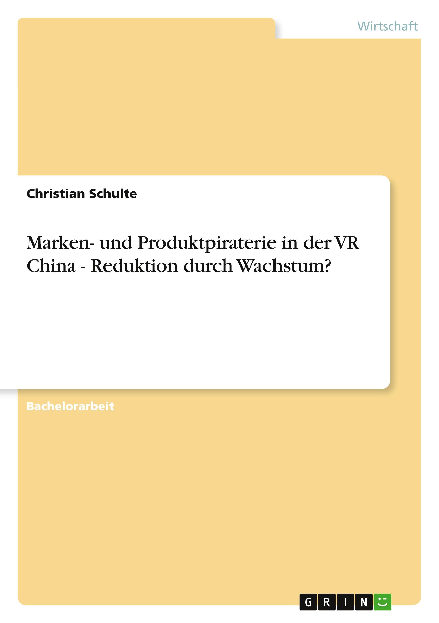 Vorderes Coverbild Marken- und Produktpiraterie in der VR China - Reduktion durch Wachstum?