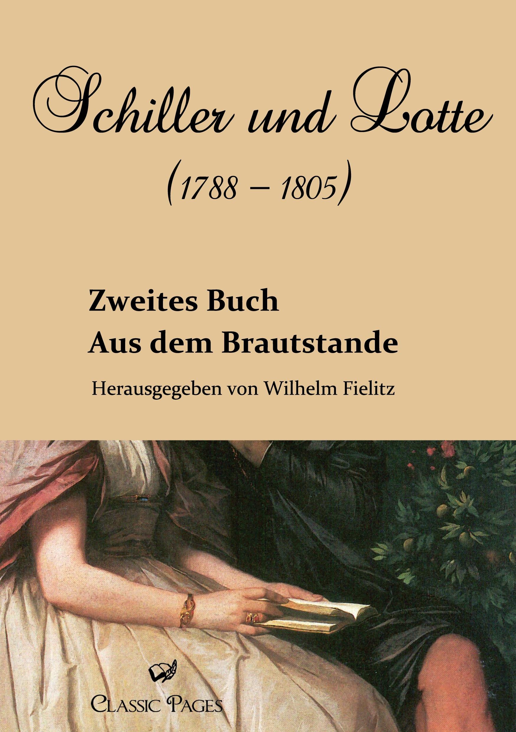 Vorderes Coverbild Schiller und Lotte (1788 - 1805)