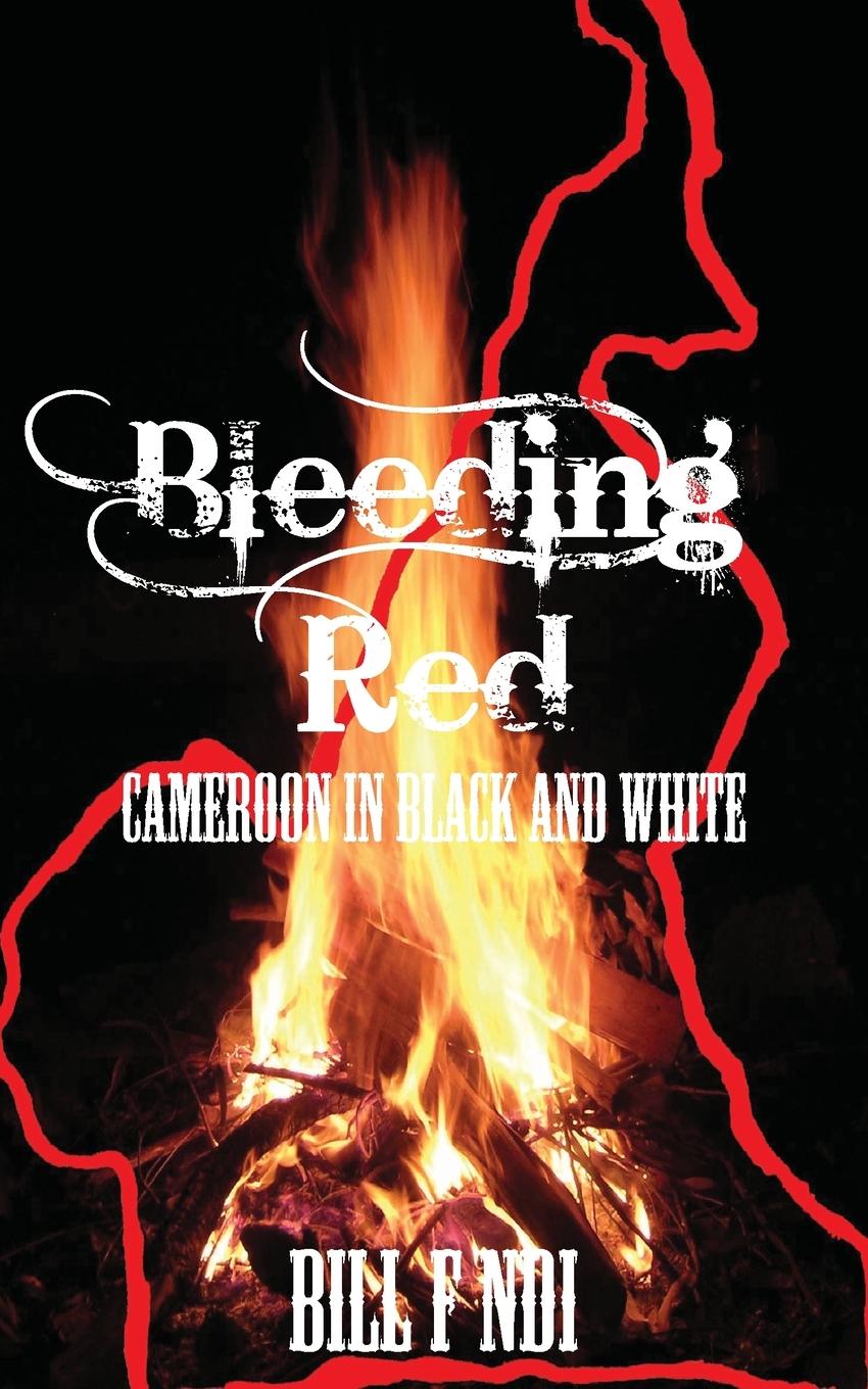 Vorderes Coverbild Bleeding Red. Cameroon in Black and White