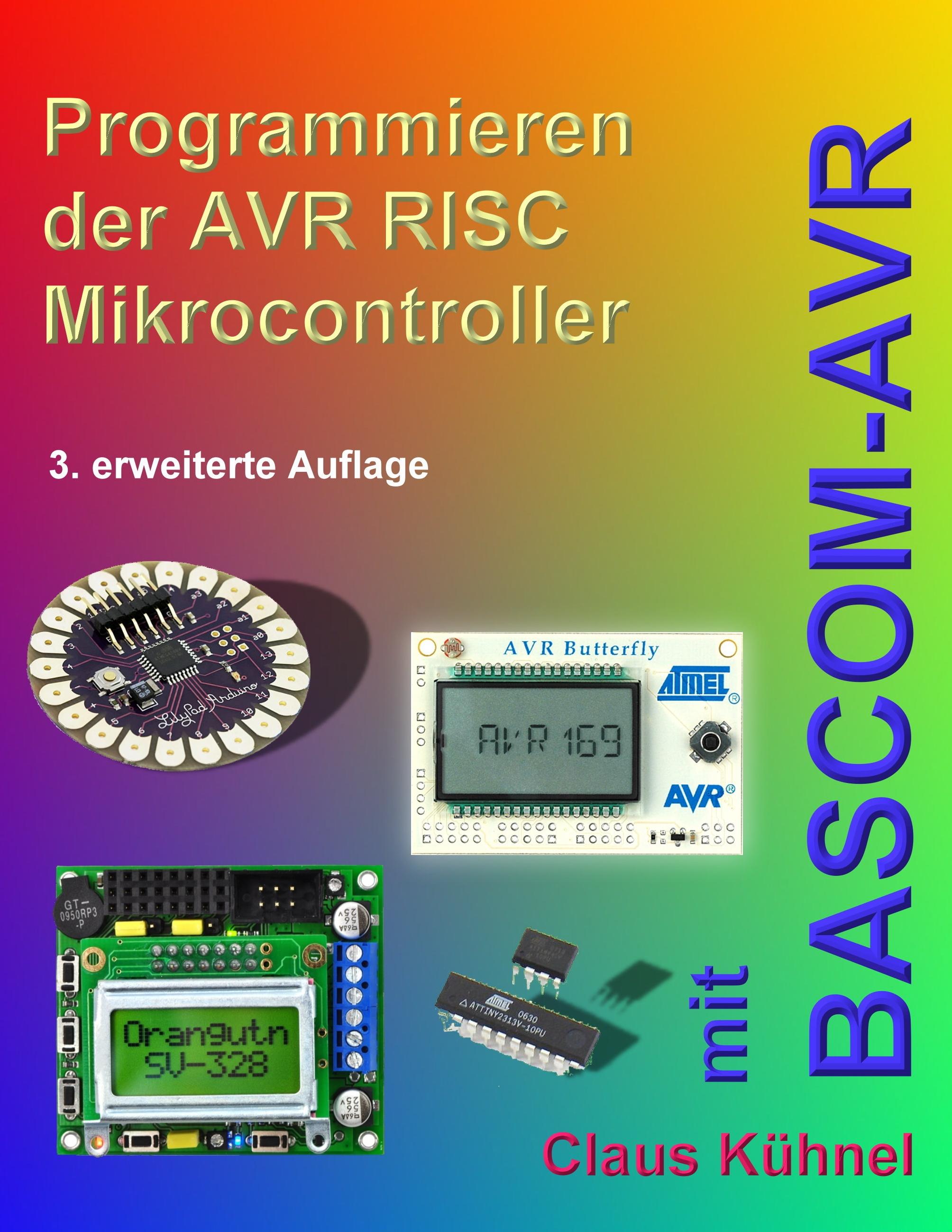 Vorderes Coverbild Programmieren der AVR RISC Microcontroller mit BASCOM-AVR